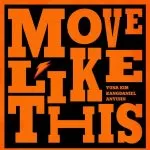 دانلود آهنگ Move Like This (Feat. YUNA KIM) کانگ دنیل